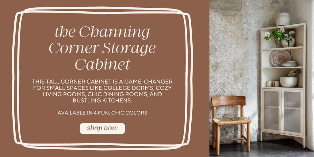 Text on a brown background: the Channing Corner Storage Cabinet. Description highlights its usefulness in small spaces and availability in four colors. Image shows the cabinet styled with shelves, a wooden bench, and a potted plant. Button reads shop now.